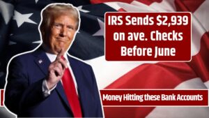 IRS Sends $2,939 on ave. Checks Before June