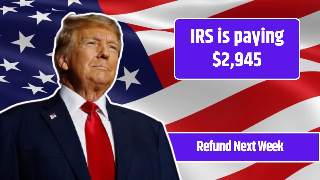 IRS is paying $2,945