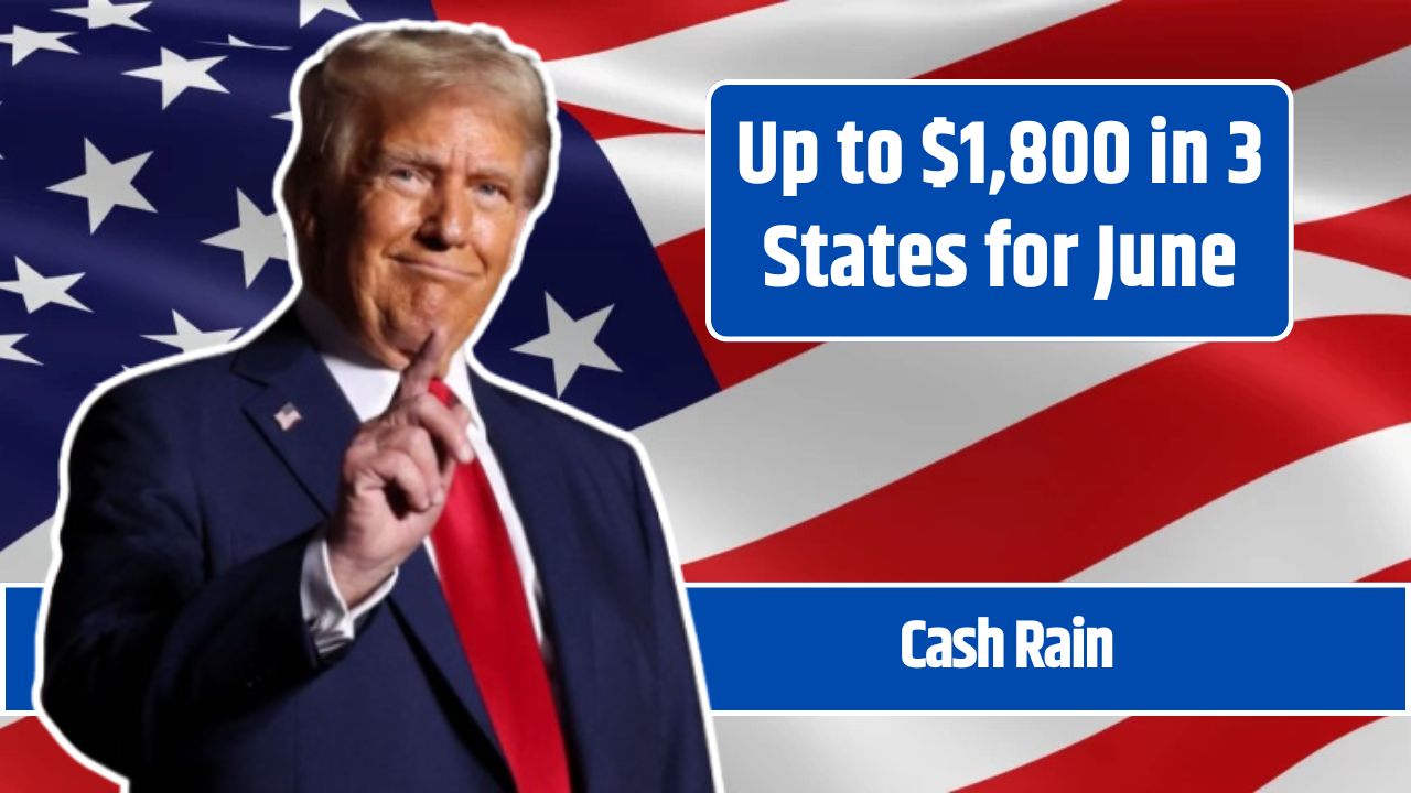 Up to $1,800 in 3 States for June